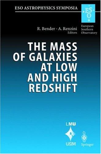 Cover for The Mass of Galaxies at Low and High Redshift