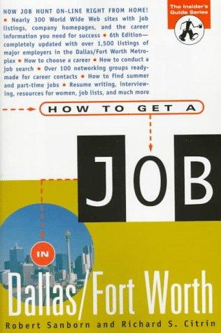 Cover for How to Get a Job in Dallas/Fort Worth (How to Get a Job in Dallas)