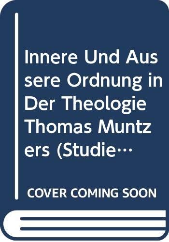 Cover for Innere Und Aussere Ordnung in Der Theologie Thomas Muntzers