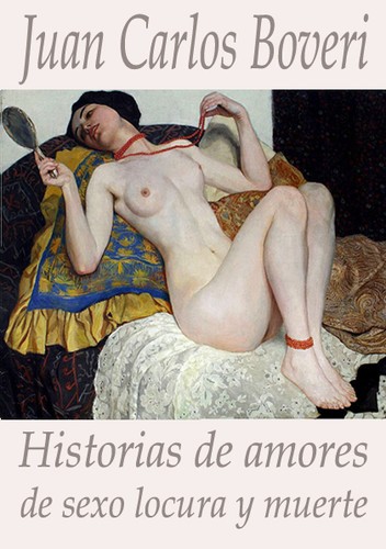 Cover for Historias de amores de sexo locura y muerte