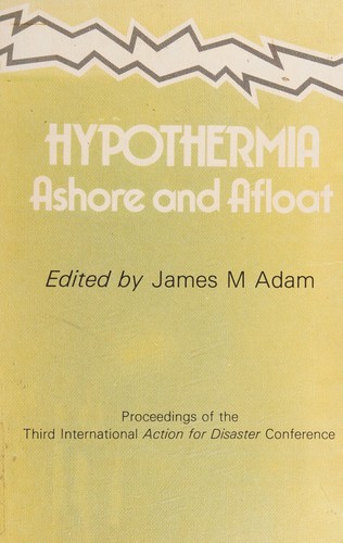 Cover for Hypothermia, ashore and afloat