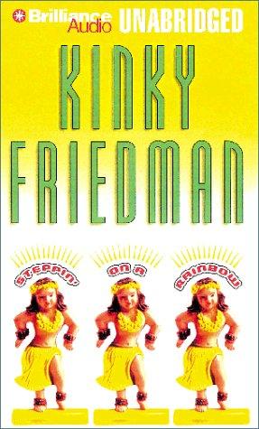 Cover for Steppin' on a Rainbow (Kinky Friedman Novels (Audio))