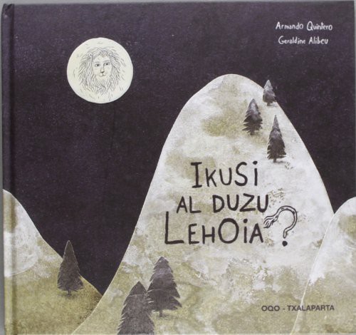 Cover for Ikusi al duzu lehoia?