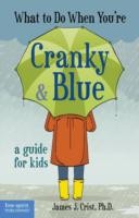 Cover for What to Do When Youre Cranky  Blue