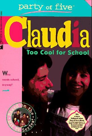 Cover for TOO COOL FOR SCHOOL PARTY OF FIVE CLAUDIA 2 (Party of 5)