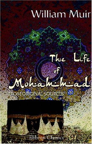 Cover for The Life of Mohammad from Original Sources