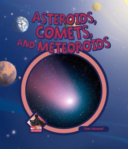 Cover for Asteroids, Comets, And Meteoroids (The Universe)