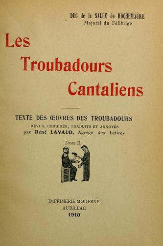 Cover for Les troubadours cantaliens XIIe XXe siècles ...