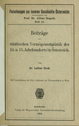 Cover for Beiträge zur städtischen Vermögensstatistik des 14. u 15. Jahrhunderts in Österreich