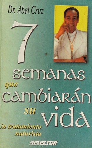 Cover for 7 semanas que cambiarán su vida