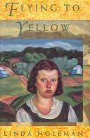Cover for Flying to Yellow