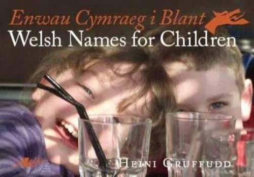 Cover for Welsh Names for Children \ Enway Cymraeg i Blant