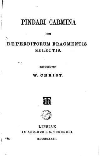 Cover for Pindari Carmina cum deperditorum fragmentis selectis: cum deperditorum ...