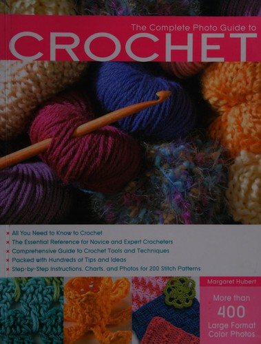 Cover for The complete photo guide to crochet