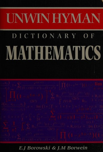 Cover for Unwin Hyman dictionary of mathematics