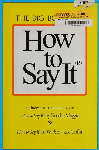 Cover for The Big Book of How to Say It (How to Say It and How to Say It at Work)