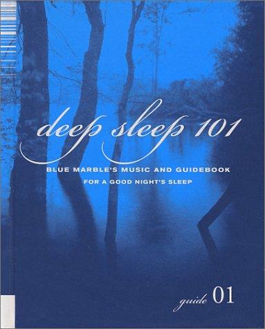 Cover for Deep Sleep 101 (Blue Marble's Music Guidebook Collections)