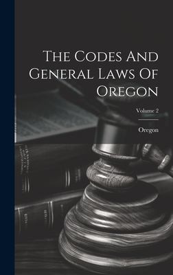 Cover for Codes and General Laws of Oregon; Volume 2
