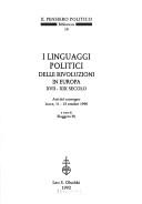 Cover for I Linguaggi politici delle rivoluzioni in Europa, XVII-XIX secolo