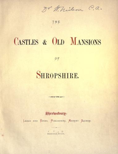 Cover for The castles & old mansions of Shropshire.