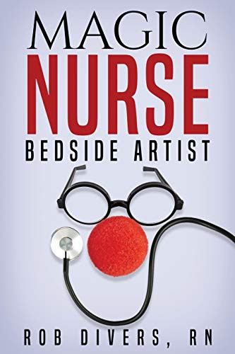 Cover for Magic Nurse - Bedside Artist