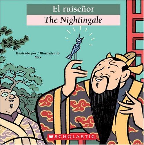 Cover for El Ruisenor / The Nightingale (Bilingual Tales)