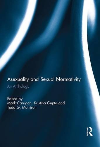 Cover for Asexuality and Sexual Normativity