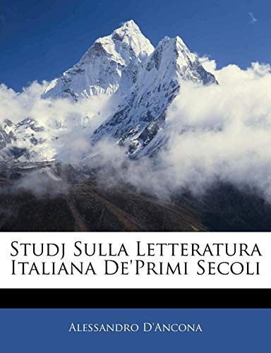 Cover for Studj Sulla Letteratura Italiana De'primi Secoli (Italian Edition)