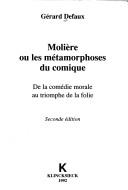 Cover for Molière, ou les métamorphoses du comique