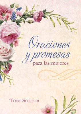 Cover for ORACIONES Y PROMESAS PARA LAS MUJERES
