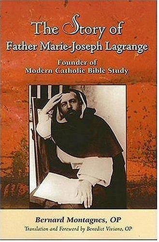 Cover for The Story of Father Marie-Joseph Lagrange
