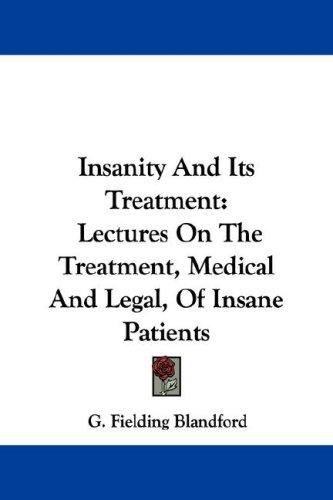 Cover for Insanity And Its Treatment