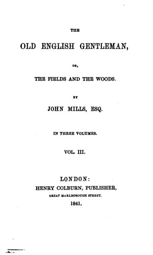 Cover for The Old English Gentleman: Or, The Fields and the Woods