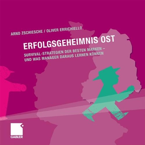 Cover for Erfolgsgeheimnis Ost: Survival-Strategien der besten Marken - und was Manager daraus lernen können (German Edition)