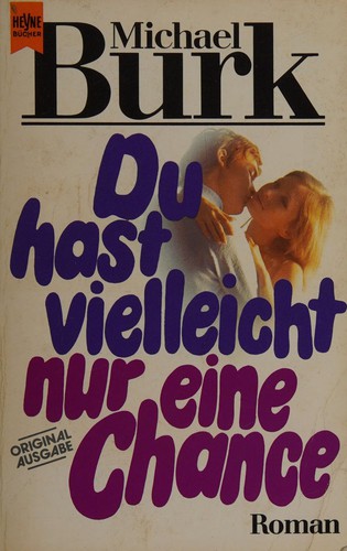 Cover for Du hast vielleicht nur eine Chance