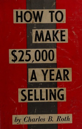 Cover for How to make $25,000 a year selling.
