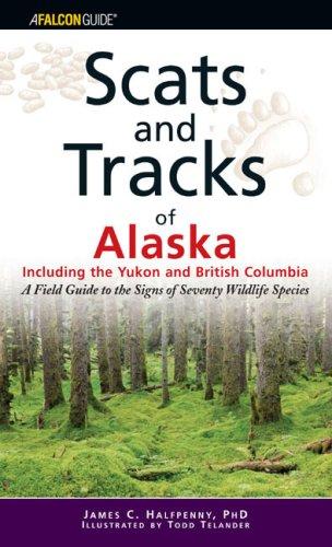 Cover for Scats and Tracks of Alaska Including the Yukon and British Columbia