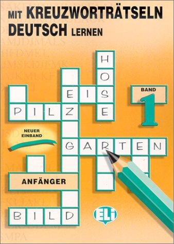 Cover for Mit Kreuzwortratseln Deutsch Lernen fur Anfanger (Crossword Puzzle Book) (Crossword Puzzle Book 1)