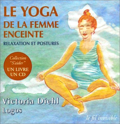 Cover for Le Yoga de la femme enceinte 
