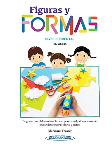 Cover for Figuras Formas Niv.Elemental 4Ed : Programa para el desarrollo de la percepción visual y el aprestamiento preescolar