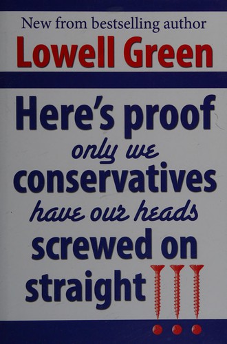 Cover for Here's proof only we conservatives have our heads screwed on straight