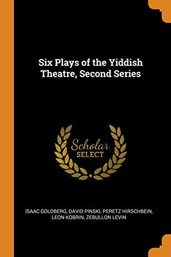 Cover for Six Plays of the Yiddish Theatre, Second Series