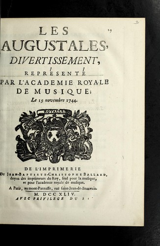 Cover for Les Augustales, divertissement, represente  par l'Academie royale de musique