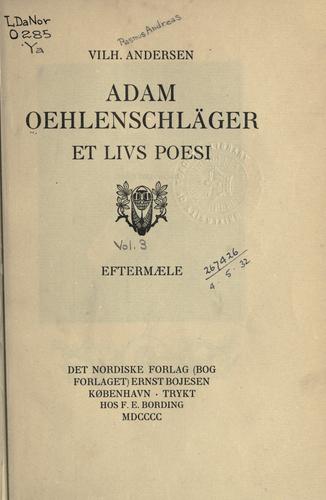 Cover for Adam Oehlenschläger, et livs poesi ...