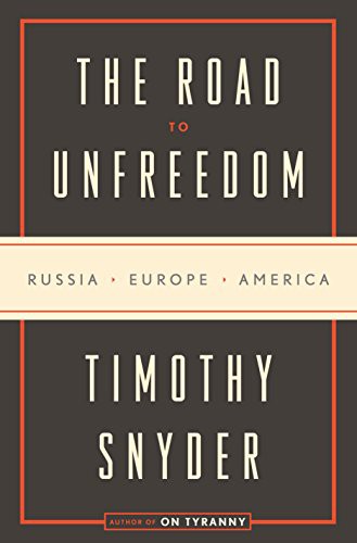 Cover for Road to Unfreedom the Exp