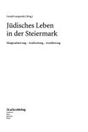 Cover for Schriften des Centrums f ur J udische Studien, Bd. 5: J udisches Leben in der Steiermark: Marginalisierung, Ausl oschung, Ann aherung