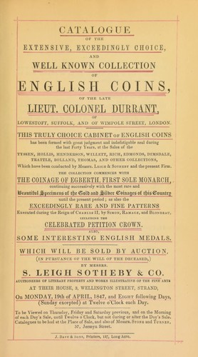 Cover for Catalogue of the extensive, exceedingly choice, and well-known collection of English coins of the late Lieut. Colonel Durrant, of Lowestoft, Suffolk, and of Wimpole Street, London ... formed with great judgement and indefatigable zeal the last forty years [at various sales] ...