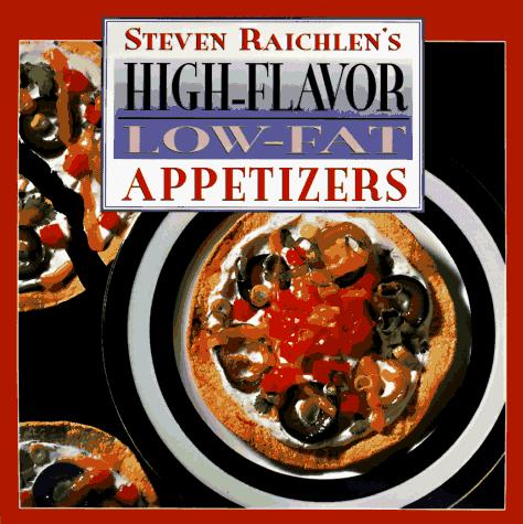 Cover for Steven Raichlen's high-flavor, low-fat appetizers