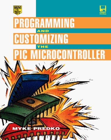 Cover for Programming and customizing the PIC microcontroller