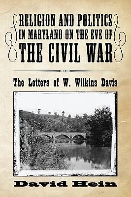 Cover for Religion and Politics in Maryland on the Eve of the Civil War